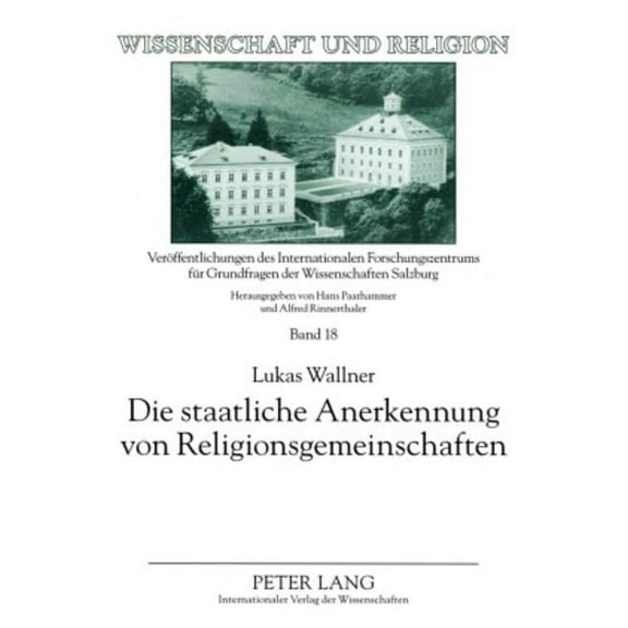 Wissenschaft Und Religion: Die staatliche Anerkennung von Religionsgemeinschaften (Paperback)