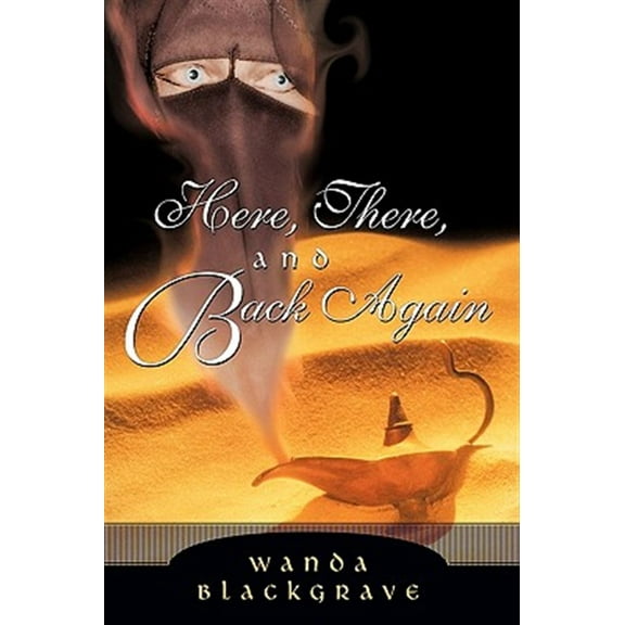 Here, There, and Back Again (Paperback) by Wanda Blackgrave