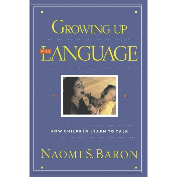 Growing Up with Language, (Paperback)