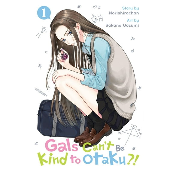 Gals Can't Be Kind to Otaku?! Gals Can't Be Kind to Otaku?!, Vol. 1, Book 1, (Paperback)