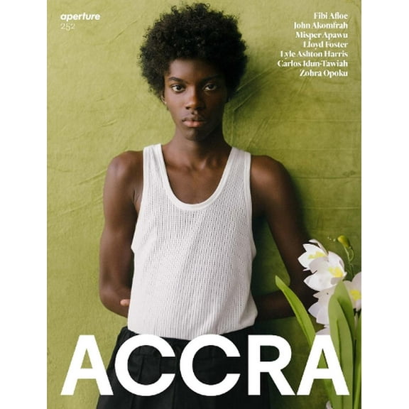 Aperture Magazine: Accra: Aperture 252 (Paperback)