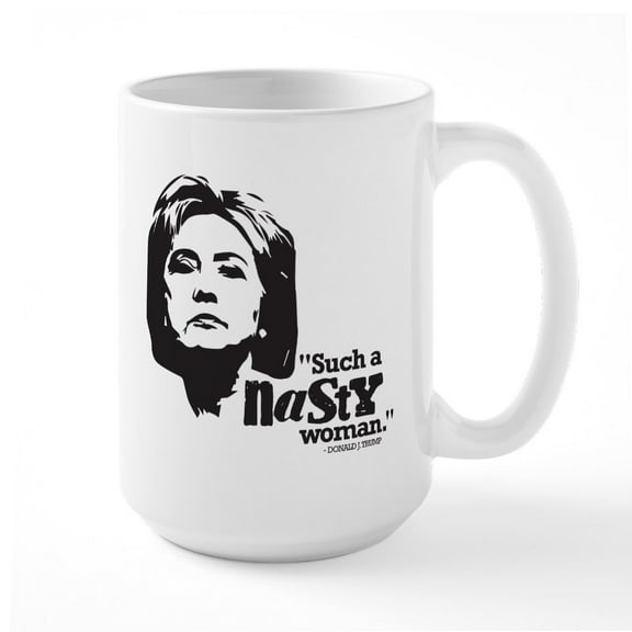 CafePress - Clinton Nasty Woman Large Mug - 15 oz Ceramic Large White Novelty Mug
