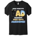thumbnail image 2 of Father's Day Woops Yes, Its Dad OK, Guys Awesome Premium T-shirt 229133 Funny Men's Short Sleeve Graphic T-shirt Series Black AA Tee For Adult, Men, Women, Teen, Teenager, Adolescent, Youth., 2 of 6