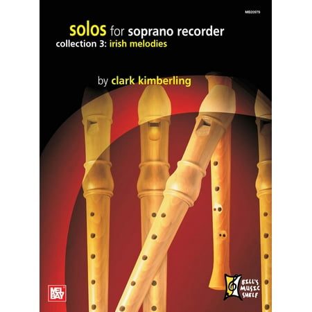 Melody Collection - Solos for Soprano Recorder, Collection 3: Irish Melodies - eBook