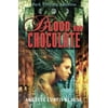 Blood and Chocolate, (Paperback)