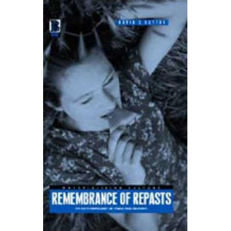 Materializing Culture Remembrance of Repasts: An Anthropology of Food and Memory (Hardcover)