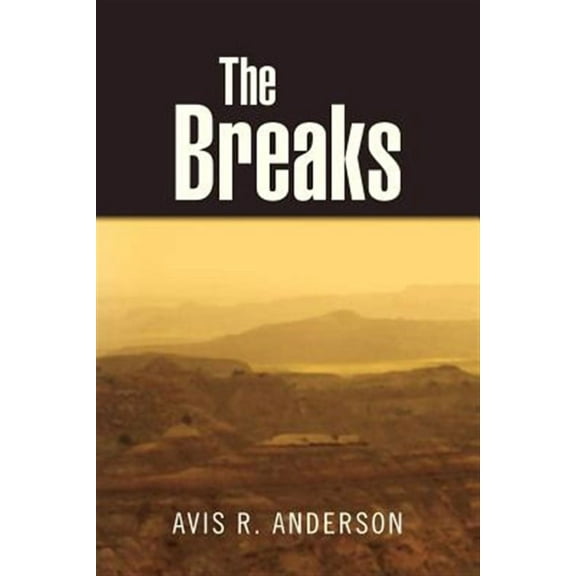 The Breaks (Paperback) by Avis R Anderson