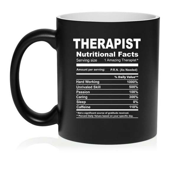 Therapist Nutrition Facts Funny Gift Ceramic Coffee Mug Tea Cup Gift for Her, Him, Friend, Coworker, Wife, Husband (11oz Matte Black)