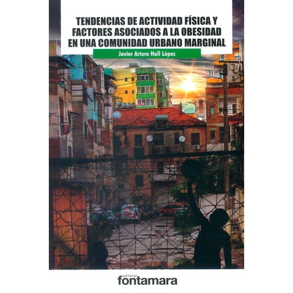 Tendencias de actividad física y factores asociados a la obesidad en una comunidad urbano marginal