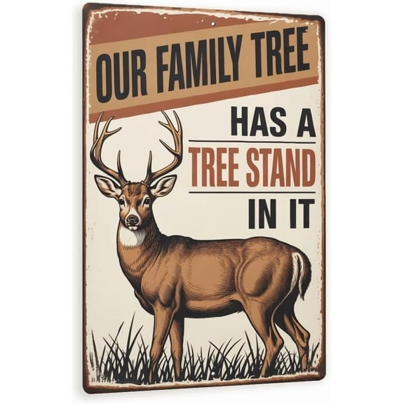 Our Family Tree Has A Tree Stand In It – Vintage Deer Hunting Metal Sign, Rustic Cabin And Lodge Wall Decor 8x12