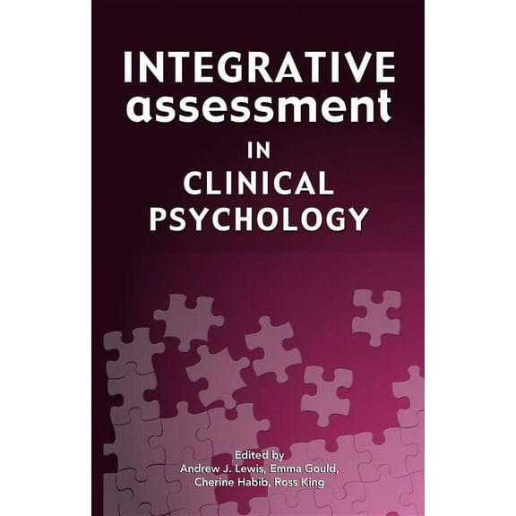 Integrative Assessment in Clinical Psychology, (Paperback)