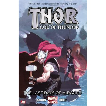 Thor God Of Thunder Volume 4 The Last Days Of Midgard
