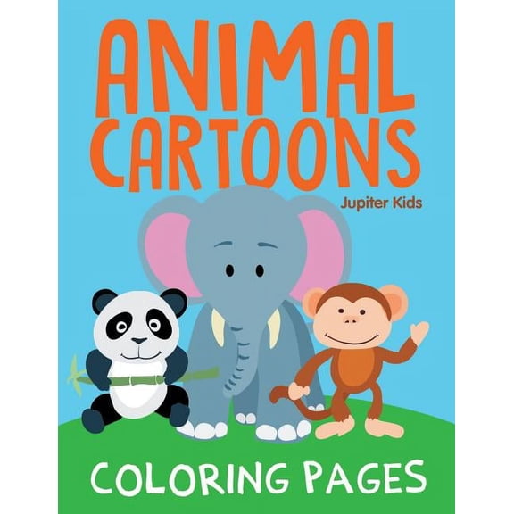 Animal Cartoons Coloring Pages, (Paperback)