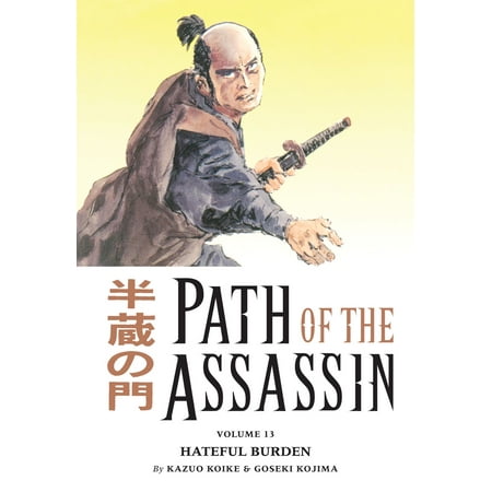 13 Path - Path of the Assassin Volume 13: Hateful Burden - eBook