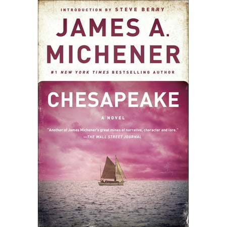Chesapeake : A Novel (James Michener Best Novels)