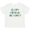 thumbnail image 3 of Inktastic Happy Birthday Mommy Boys or Girls Baby T-Shirt, 3 of 5