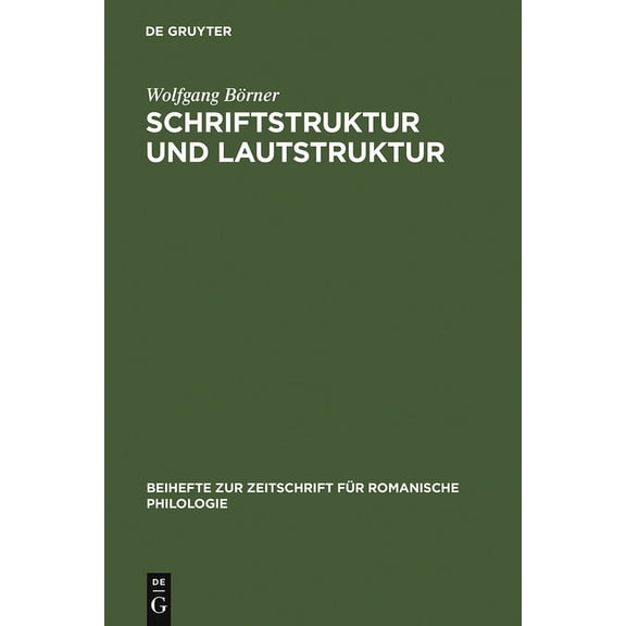 Beihefte Zur Zeitschrift Für Romanische Schriftstruktur und Lautstruktur, Book 155, (Hardcover)