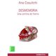 thumbnail image 1 of Libro Desmemoria Tapa Blanda, Autor Ana Cosultchi, Editorial El Tapiz Del Unicornio, 1 of 1