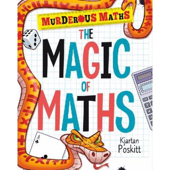 Pre-Owned The Magic of Maths (Murderous Maths) (Paperback) 140714720X 9781407147208