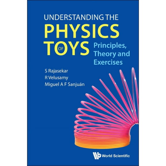 Understanding the Physics of Toys, (Hardcover)