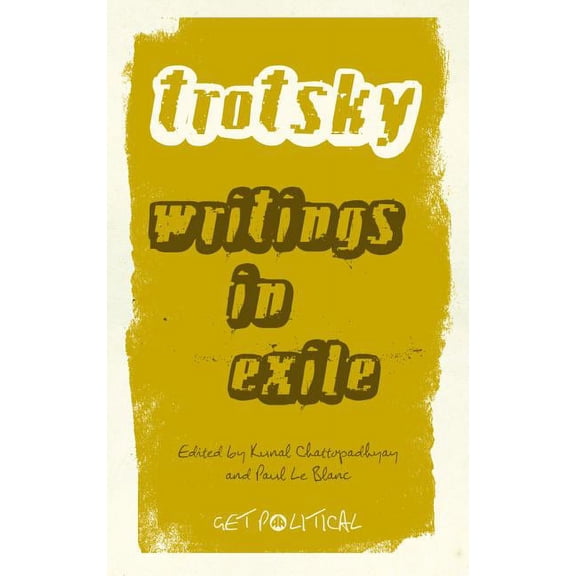 Leon Trotsky : Writings in Exile (Paperback)