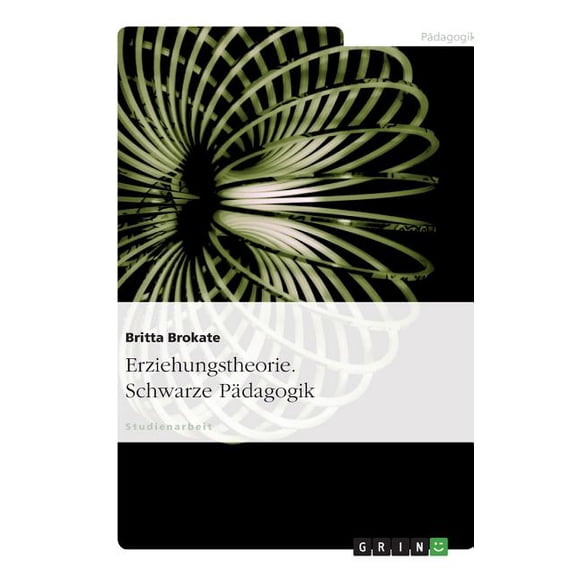 Erziehungstheorie. Schwarze Pädagogik (Paperback)