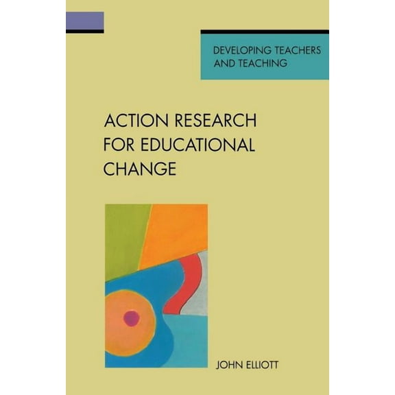 Theory in Practice Action Research for Educational Change, (Paperback)
