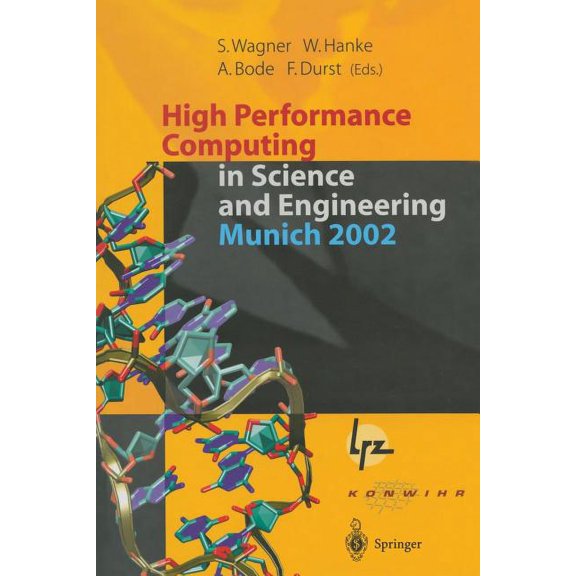High Performance Computing in Science and Engineering, Munich 2002: Transactions of the First Joint Hlrb and Konwihr Sta, (Paperback)