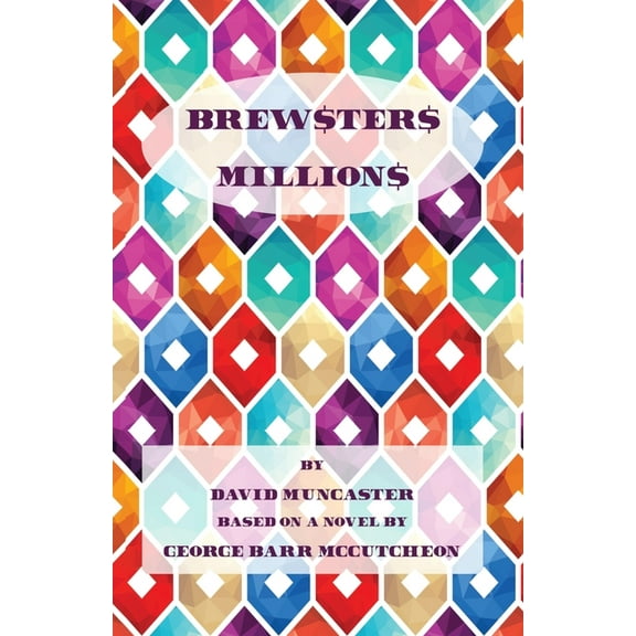 Brewster's Millions, (Paperback)