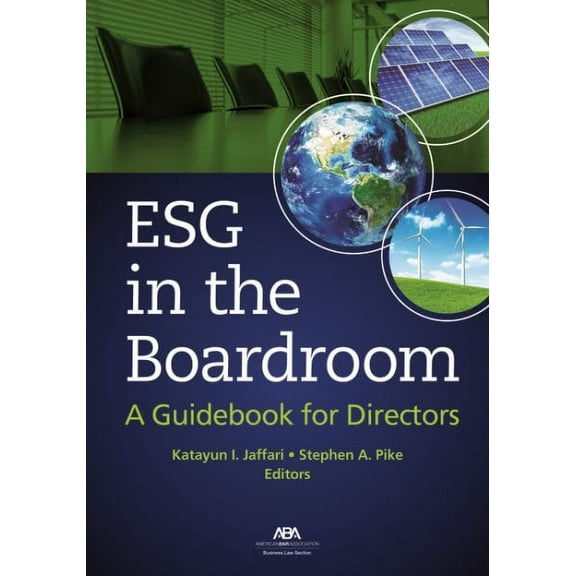 Esg in the Boardroom : A Guidebook for Directors