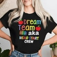 thumbnail image 2 of Dream Team Head Start Crew Teacher Childhood Education Women’s T-Shirt Preschool Early Learning Staff Tee Gift for Educators, Mentors, and Teaching Teams, 2 of 3