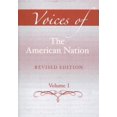 thumbnail image 1 of Pre-Owned Voices of the American Nation, Revised Edition, Volume 1 (Paperback) 0205606148 9780205606146, 1 of 1