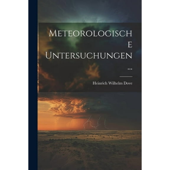 Meteorologische Untersuchungen... (Paperback)