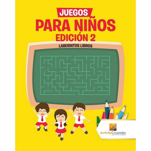 Juegos Para Niños Edición 2: Laberintos Libros, (Paperback)