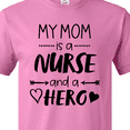 thumbnail image 4 of Inktastic My Mom is a Nurse and a Hero T-Shirt, 4 of 5