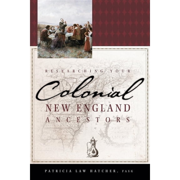 Researching Your Colonial New England Ancestors, (Paperback)