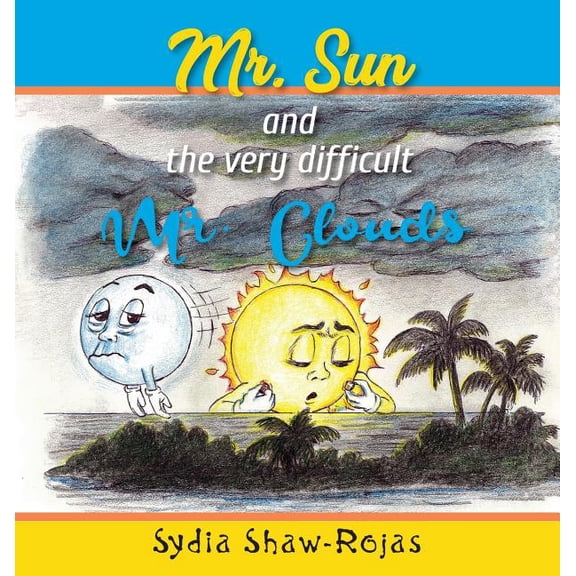 Mr. Sun and the very Difficult Mr. Clouds (Hardcover)