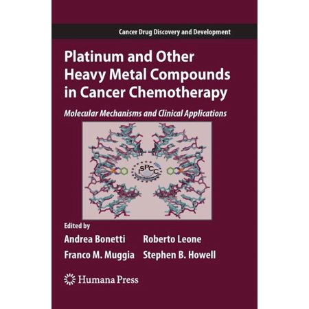 Platinum and Other Heavy Metal Compounds in Cancer Chemotherapy: Molecular Mechanisms and Clinical Applications