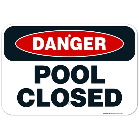 Ohio Danger Pool Closed Sign, Complies With State Of Ohio Pool Safety Code,