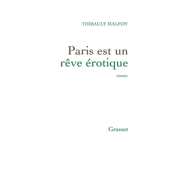 Litterature Francaise Paris Est Un Reve Erotique, (Paperback)