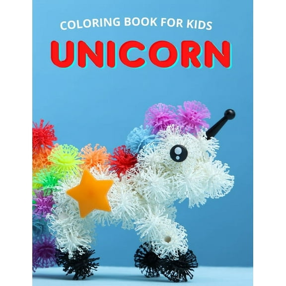 Unicorn Coloring Book for Kids : Fun Unicorn Coloring Book for Kids, Toddlers and Preschoolers (Paperback)