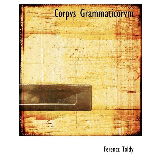 Corpvs Grammaticorvm (Paperback)