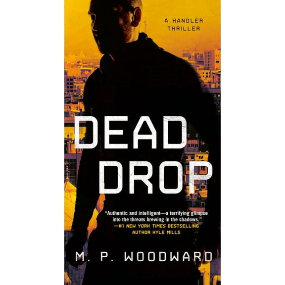 Handler Thriller, a Dead Drop, (Paperback)