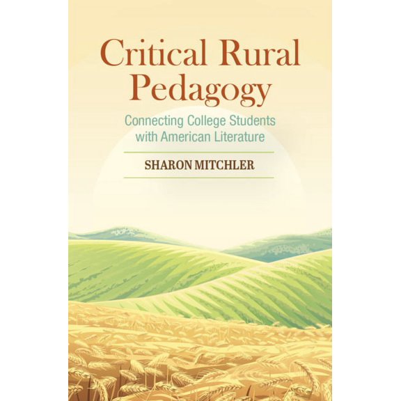 Critical Rural Pedagogy, (Paperback)