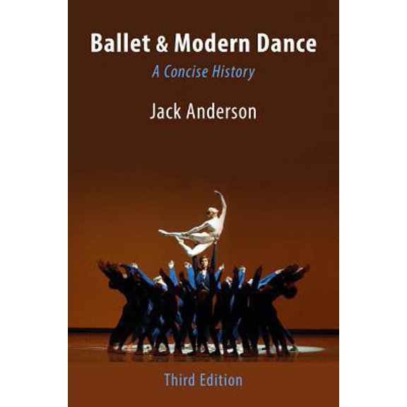 Pre-Owned Ballet & Modern Dance: A Concise History (Paperback) 0871273969 9780871273963