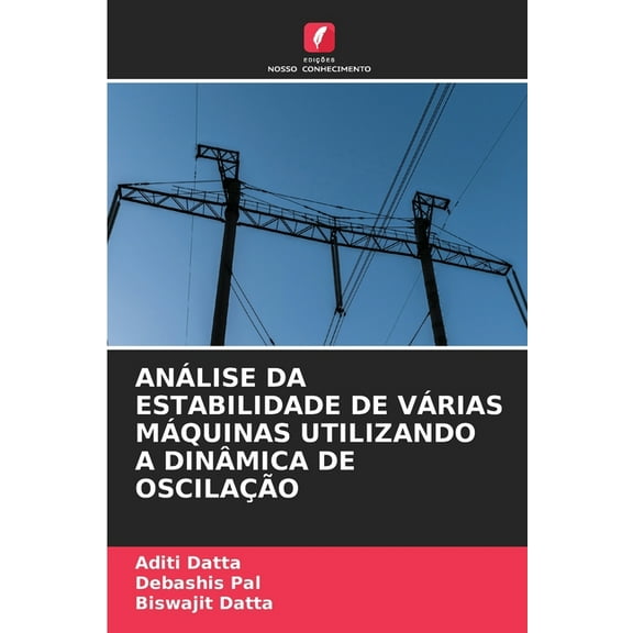 Análise Da Estabilidade de Várias Máquinas Utilizando a Dinâmica de Oscilação, (Paperback)