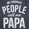 thumbnail image 2 of Mens My Favorite People Call Me Papa T Shirt Funny Humor Father Tee for Guys Graphic Tees, 2 of 9