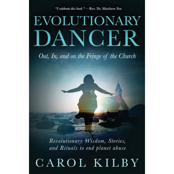 Evolutionary Dancer: Out, In, and On the Fringe of the Church, (Paperback)