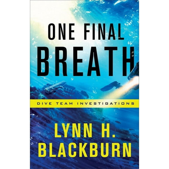 Dive Team Investigations One Final Breath, Book 3, (Paperback)