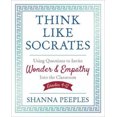 thumbnail image 3 of Think Like Socrates: Using Questions to Invite Wonder and Empathy Into the Classroom, Grades 4-12 (Corwin Teaching Essentials), 3 of 3